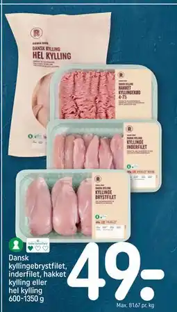 REMA 1000 Dansk kyllingebrystfilet, inderfilet, hakket kylling eller hel kylling 600-1350 g tilbud
