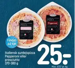REMA 1000 Italiensk surdejspizza Pepperoni eller prosciutto 370-380 g tilbud
