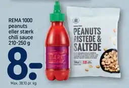 REMA 1000 REMA 1000 peanuts eller stærk chili sauce 210-250 g tilbud