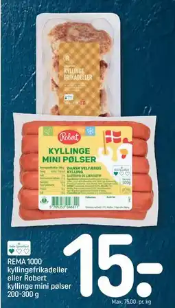REMA 1000 REMA 1000 kyllingefrikadeller eller Robert kyllinge mini pølser 200-300 g tilbud