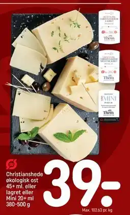 REMA 1000 Christianshede økologisk ost 45+ ml. eller lagret eller Mini 20+ ml 380-500 g tilbud