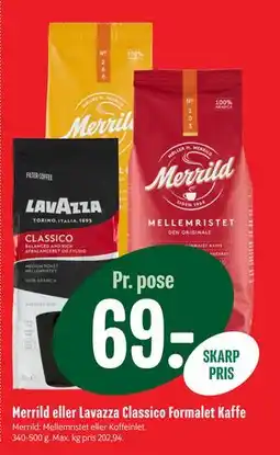 Min Købmand Merrild eller Lavazza Classico Formalet Kaffe tilbud