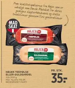 MENY HØJER TEEPØLSE ELLER GULDSARDEL tilbud