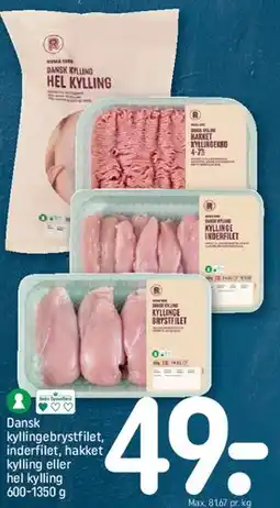 REMA 1000 Dansk kyllingebrystfilet, inderfilet, hakket kylling eller hel kylling tilbud