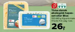 SuperBrugsen Thise dansk økologisk tapas-ost eller Blue tilbud