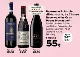 SuperBrugsen Pavonero Primitivo di Manduria / La Chasse Reserve / Gran Pasas Monastrell tilbud