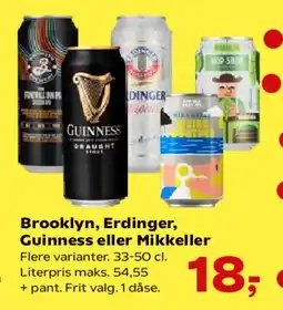 Kvickly Brooklyn, Erdinger, Guinness eller Mikkeller tilbud