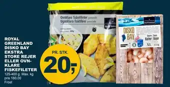 Let-Køb Royal greenland disko bay ekstra store rejer eller ovnklare fiskefileter tilbud