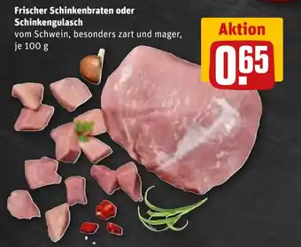 REWE DE Frischer Schinkenbraten oder Schinkengulasch tilbud