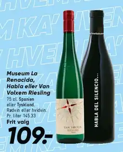 Bilka Museum La Renacida / Habla / Van Volxem Riesling tilbud
