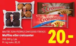 Lidl MAITRE JEAN-PIERRE/CONFISERIE FIRENZE Muffins eller croissanter tilbud