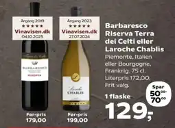 Kvickly Barbaresco Riserva Terra dei Celti eller Laroche Chablis tilbud
