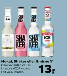 Kvickly Mokai, Shaker eller Smirnoff tilbud