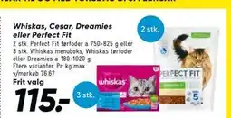 Bilka Whiskas, Cesar, Dreamies eller Perfect Fit tilbud