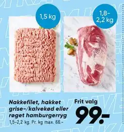 Bilka Nakkefilet, hakket grise-/kalvekød eller røget hamburgerryg tilbud