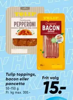 Bilka Tulip toppings, bacon eller pancetta tilbud