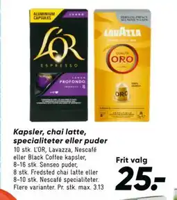 Bilka Kapsler, chai latte, specialiteter eller puder tilbud