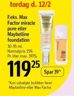 Føtex Max Factor miracle pure eller Maybelline foundation tilbud