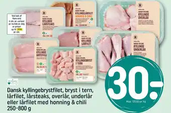 Dansk kyllingebrystfilet, bryst i tern, lårfilet, lårsteaks, overlår, underlår eller lårfilet med honning & chili