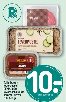 REMA 1000 Tulip bacon leverpostej, REMA 1000 leverpostej eller salami i skiver tilbud