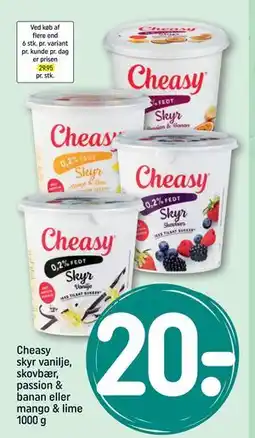 REMA 1000 Cheasy skyr vanilje, skovbær, passion & banan eller mango & lime 1000 g tilbud