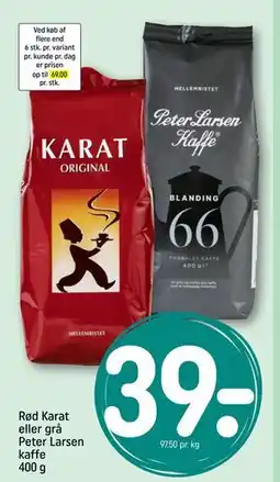 REMA 1000 Rød Karat eller grå Peter Larsen kaffe 400 g tilbud