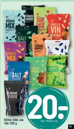 REMA 1000 REMA 1000 slik 160-250 g tilbud