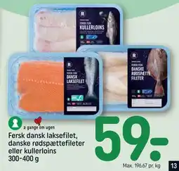REMA 1000 Fersk dansk laksefilet, danske rødspættefileter eller kullerloins 300-400 g tilbud