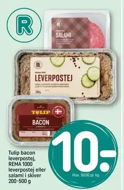 REMA 1000 Tulip bacon leverpostej, REMA 1000 leverpostej eller salami i skiver 200-500 g tilbud
