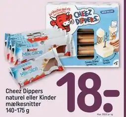 REMA 1000 Cheez Dippers naturel eller Kinder mælkesnitter 140-175 g tilbud