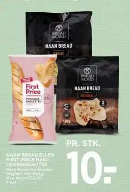 MENY NAAN BREAD ELLER FIRST PRICE HVIDLØGSBAGUETTES tilbud