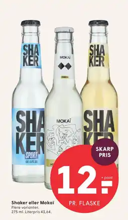 SPAR Shaker eller Mokaï tilbud