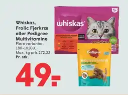 SPAR Whiskas, Frolic Fjerkræ eller Pedigree Multivitamine tilbud
