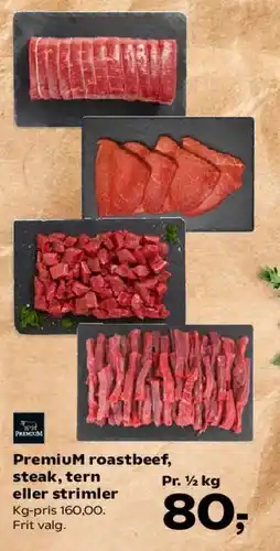 Kvickly Premium roastbeef, steak, tern eller strimler tilbud