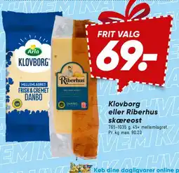 Bilka Klovborg eller Riberhus skæreost tilbud