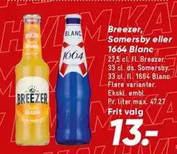 Bilka Breezer / Somersby / 1664 Blanc tilbud