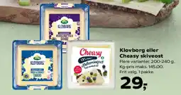 Kvickly Arla Klovborg eller Cheasy skiveost tilbud