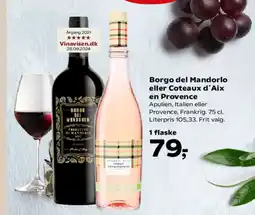 Kvickly Borgo del Mandorlo eller Coteaux d'Aix en Provence tilbud