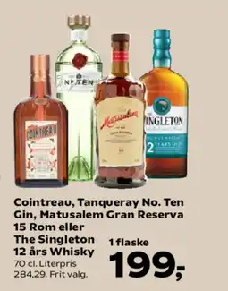 Kvickly Cointreau, Tanqueray No. Ten Gin, Matusalem Gran Reserva 15 Rom eller The Singleton 12 års Whisky tilbud