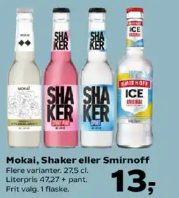 Kvickly Mokai, Shaker eller Smirnoff tilbud