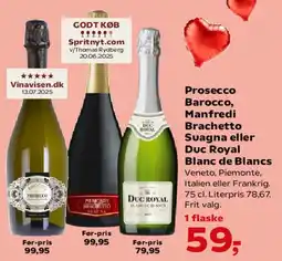 SuperBrugsen Prosecco Barocco / Manfredi Brachetto / Duc Royal Blanc de Blancs tilbud