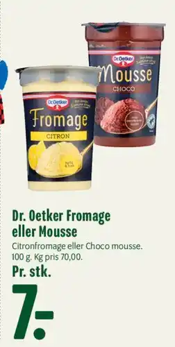 Min Købmand Dr. Oetker Fromage eller Mousse tilbud