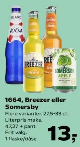 Kvickly 1664, Breezer eller Somersby tilbud