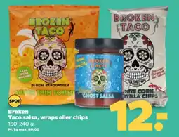 Netto BROKEN TACO Salsa, wraps eller chips tilbud
