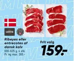 Bilka Ribeyes eller entrecotes af dansk kalv tilbud