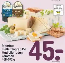 REMA 1000 Riberhus mellemlagret 45+ Med eller uden kommen 468-572g tilbud