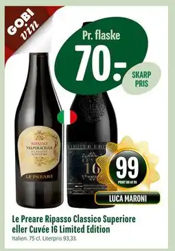Min Købmand Le Preare Ripasso Classico Superiore eller Cuvée 16 Limited Edition tilbud
