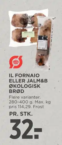 MENY IL FORNAIO ELLER JALM&B ØKOLOGISK BRØD tilbud