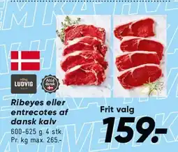 Bilka Ribeye eller entrecotes af dansk kalv tilbud