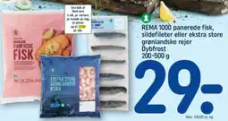 REMA 1000 REMA 1000 panerede fisk / sildefileter / grønlandske rejer tilbud